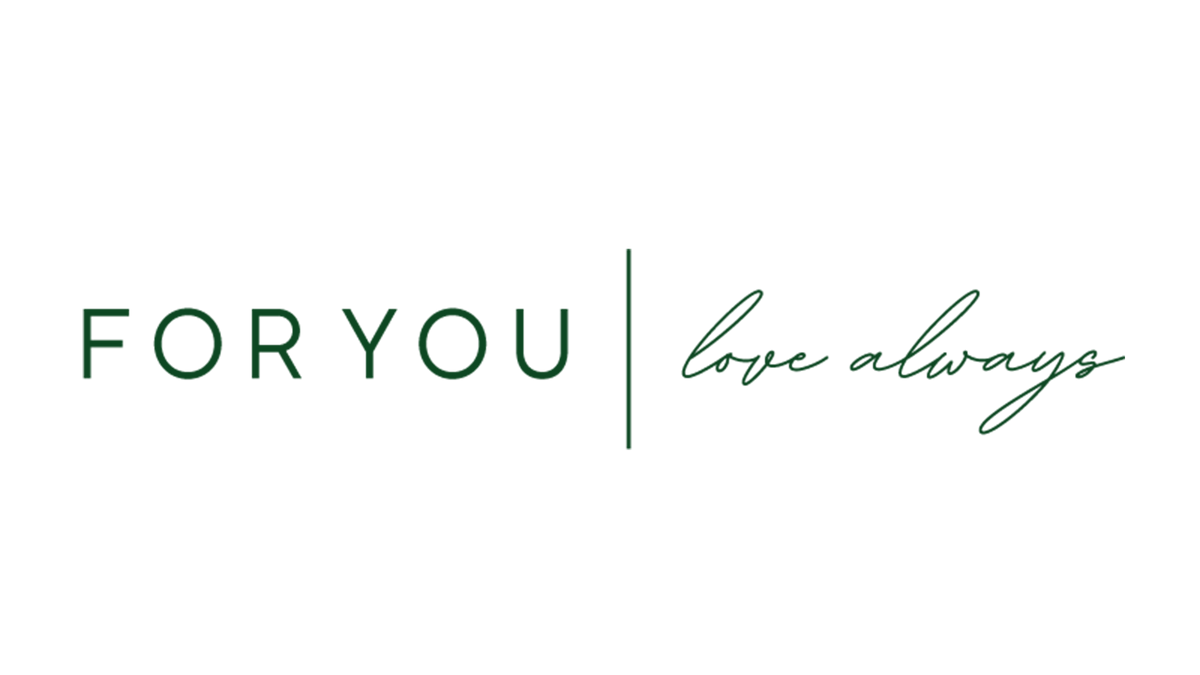 For You | Love Always — For You Love Always