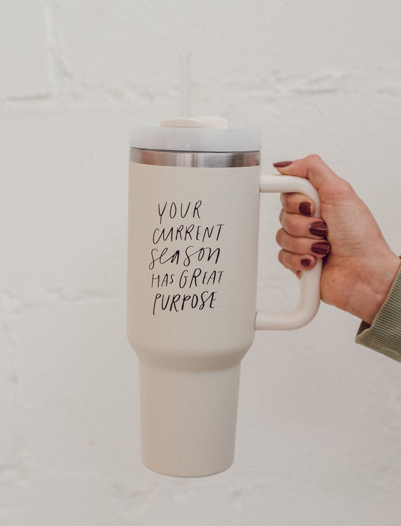 Tumbler: Your Current Season