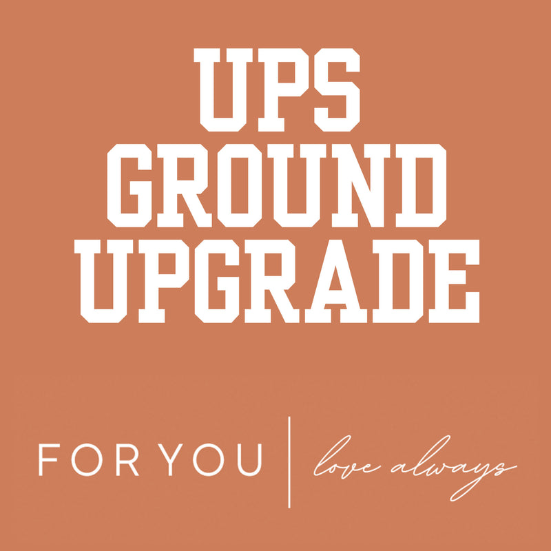 Upgrade Shipping to Ground