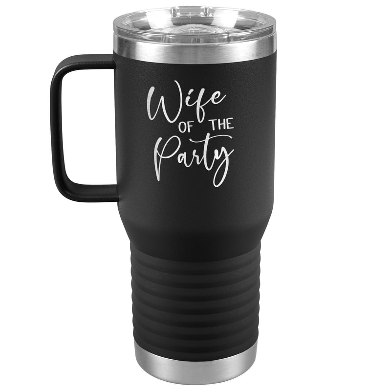 Wife of the Party - Newlywed - Fun Tumbler - Bride - lots of colors 20 oz with handle