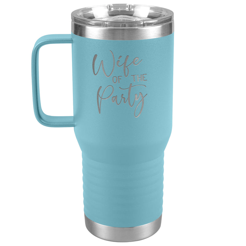 Wife of the Party - Newlywed - Fun Tumbler - Bride - lots of colors 20 oz with handle